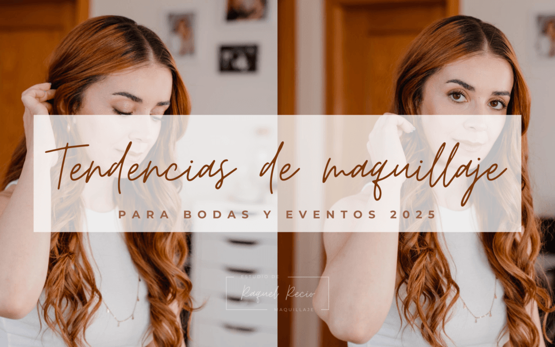 Tendencias de maquillaje para bodas y eventos en 2025