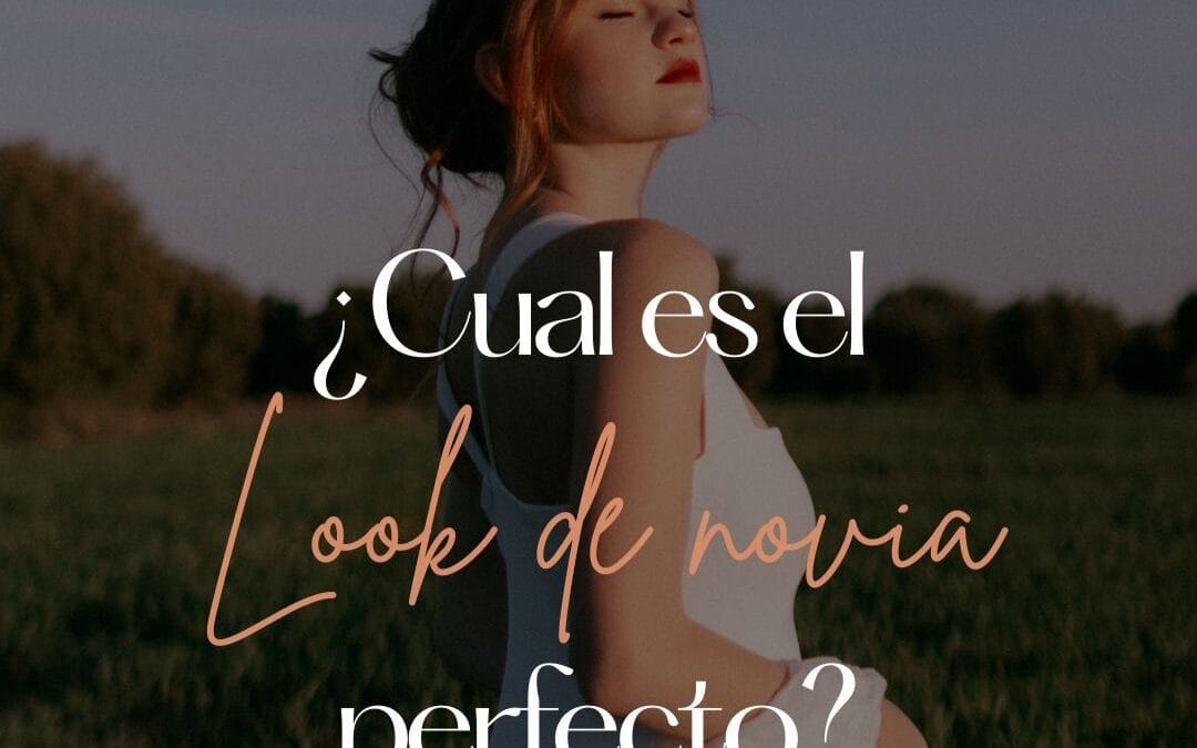 El mito del look de novia ideal